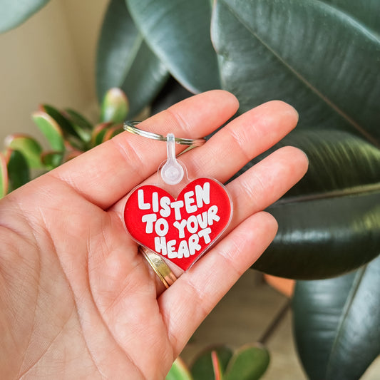 Listen to Your Heart Keychain