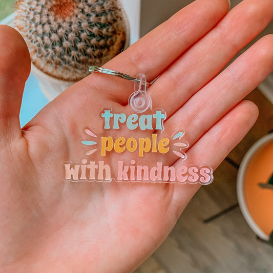 Clear Treat People With Kindness Keychain #2