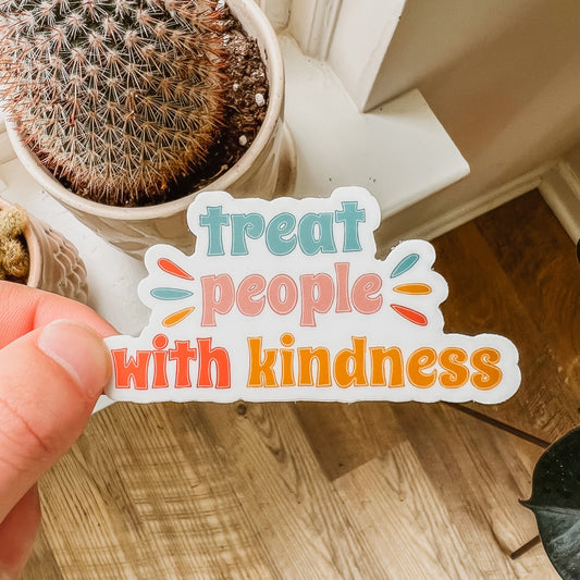 Treat People with Kindness Sticker