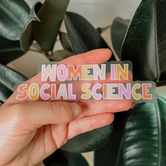 Women in Social Science Clear Sticker