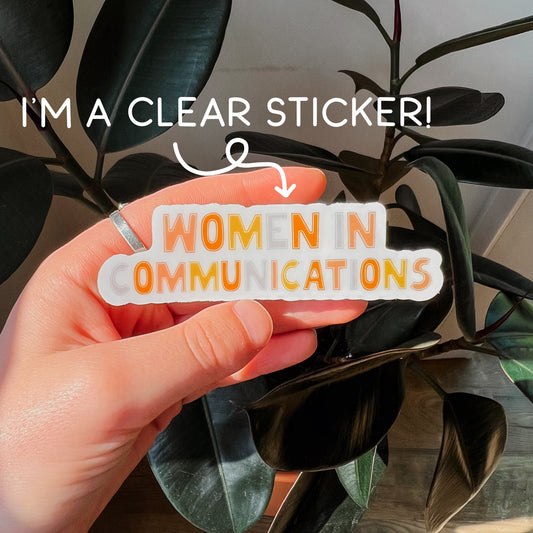 Women in Communications Clear Sticker