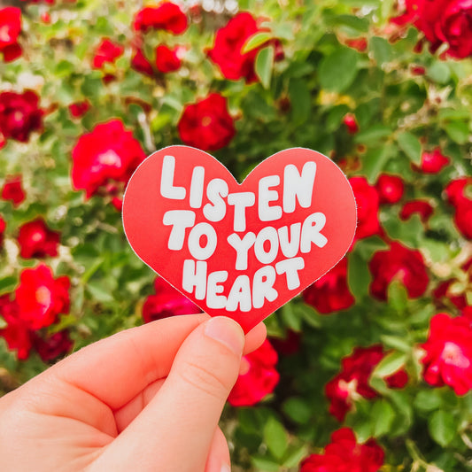 Listen to Your Heart Sticker